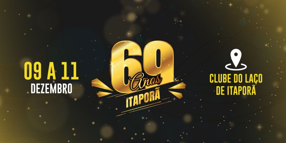 Prefeitura de Itaporã prepara grande festa para comemorar aniversário de 69 anos do munícipio