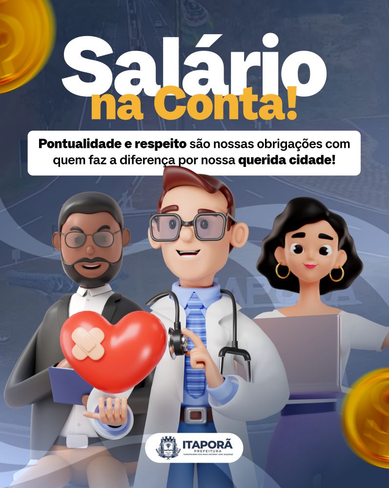 Ta na Conta! Prefeitura de Itaporã antecipa salario de Abril