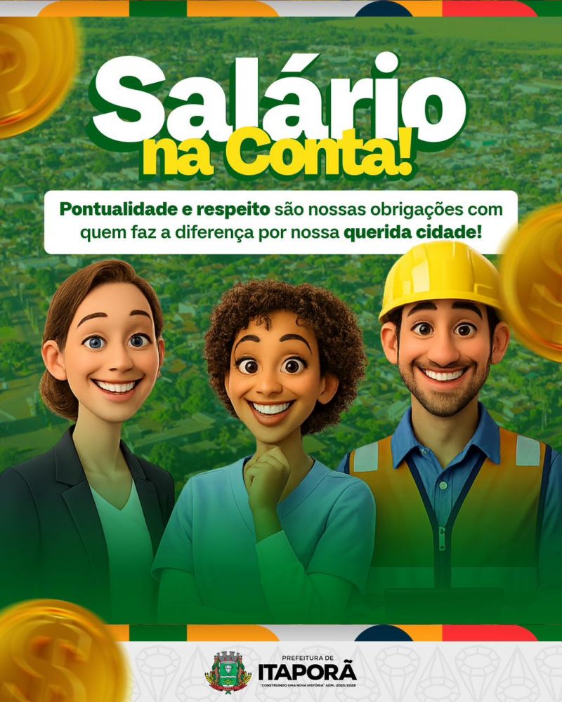 Respeito, planejamento e responsabilidade com o servidor: Salário na conta!
