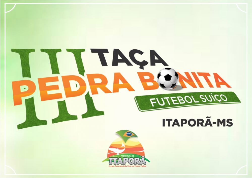 Semifinal da III Taça Pedra Bonita de Futebol Suíço acontece nesta quinta (17)